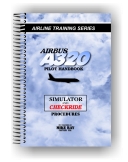 Airbus A320 Pilot Handbook (Coil Bound Black and White)